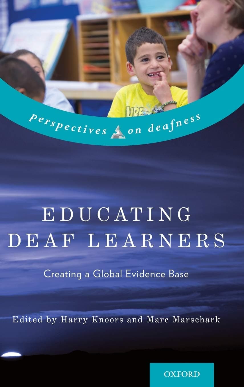 Educating Deaf Learners: Creating a Global Evidence Base (Perspectives on Deafness) Hardcover – 1 July 2015
