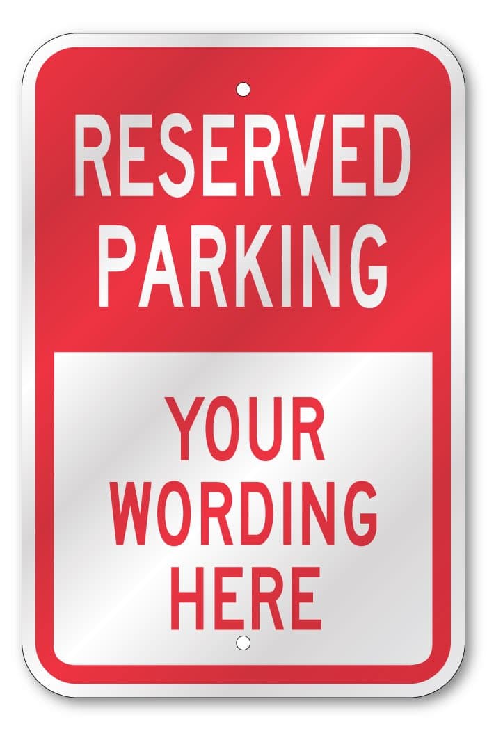 Custom Reserved Parking Sign