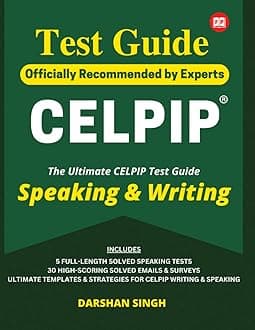 CELPIP Test Guide 2023: CELPIP test guide for Speaking & Writing: CELPIP guide for Speaking & Writing 2023