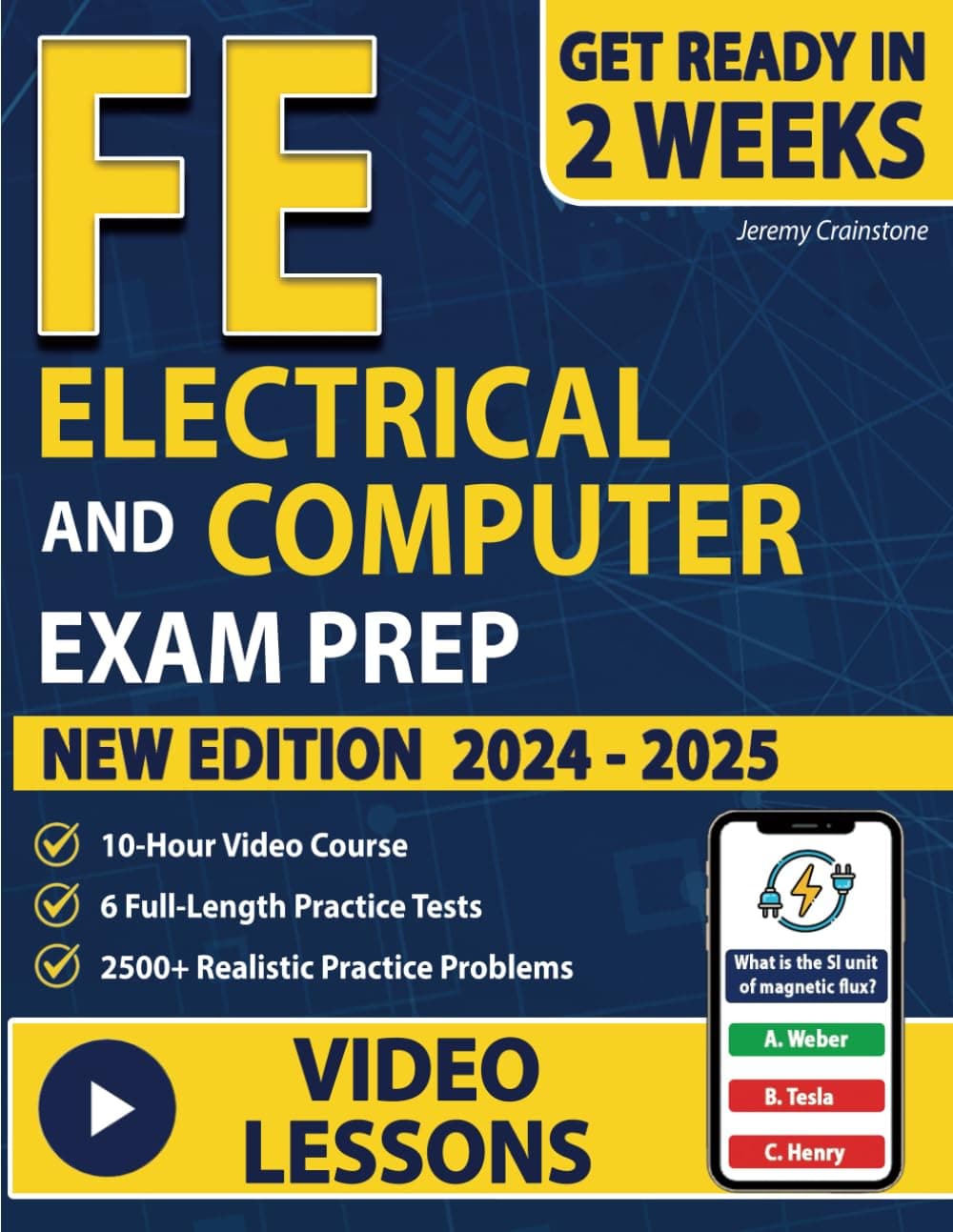 FE Electrical and Computer Exam Prep: All-in-One Study Guide with a Comprehensive Study Plan! Includes 2500+ Realistic Questions, Problem-Solving Strategies, and 6 Full-Length Practice Tests