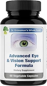 Dr. Grossman’s Whole Food Advanced Eye & Vision Support Formula – Eye Supplement with Lutein, Zeaxanthin, Bilberry & Prickly Pear – Natural Supplement Blend for Eye Health & Clear Vision – 60 Capsules