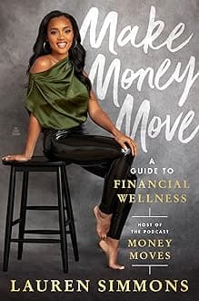 Make Money Move: A Guide to Financial Wellness