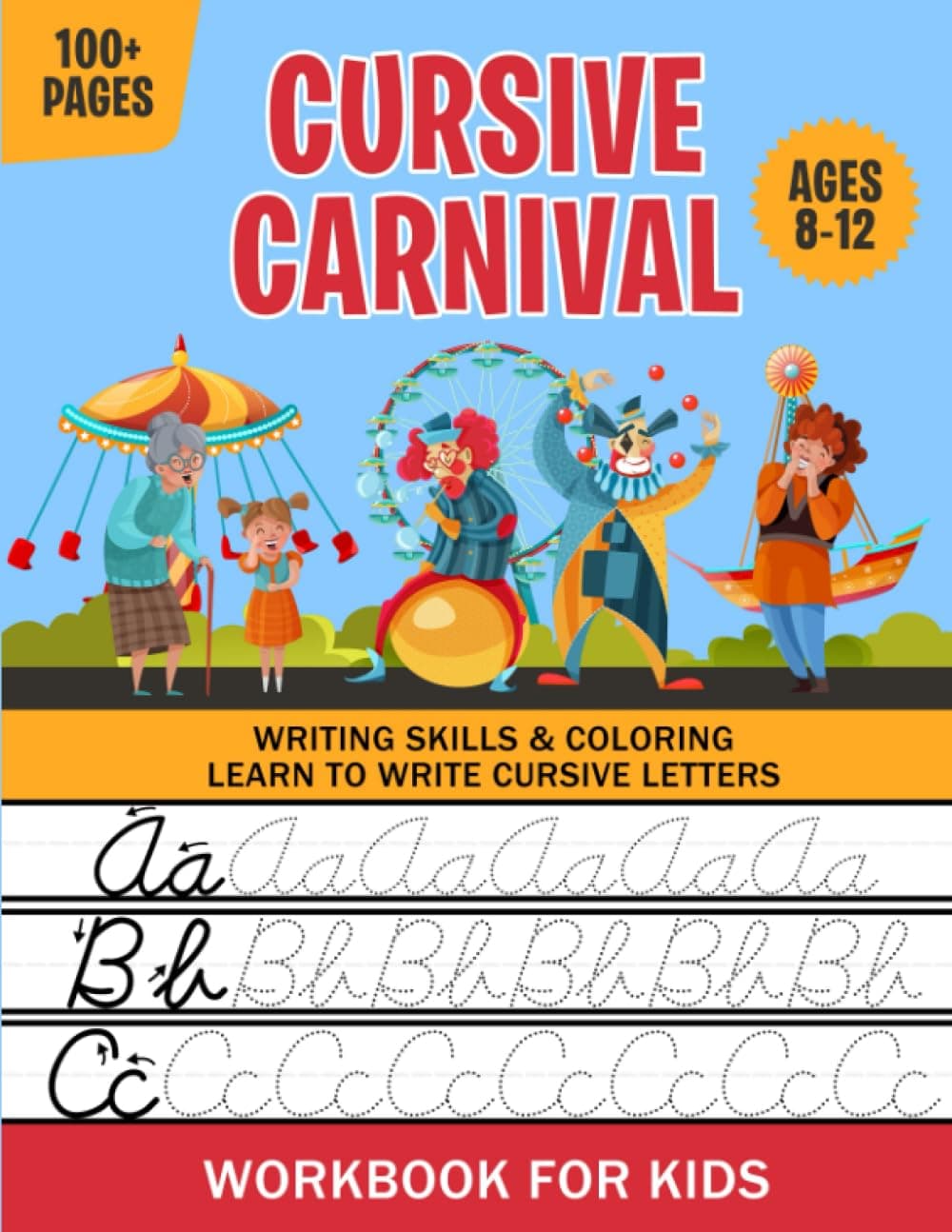 Cursive Carnival: Learn to Write Cursive Letters | For Kids Ages 8-12