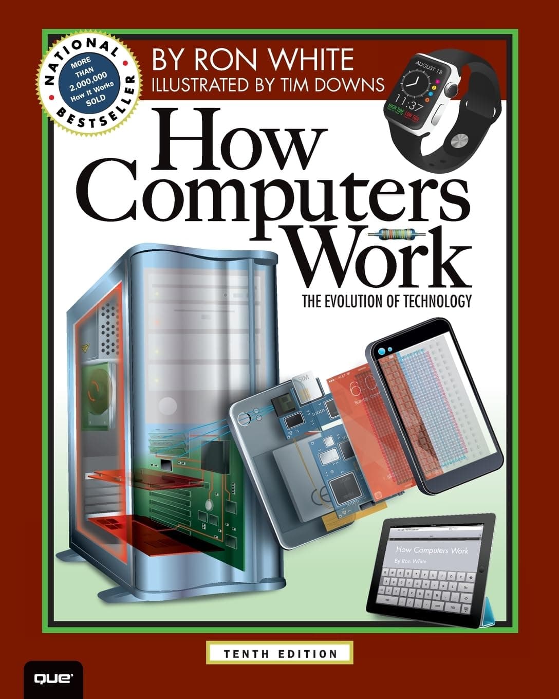 How Computers Work: The Evolution of Technology (How It Works)