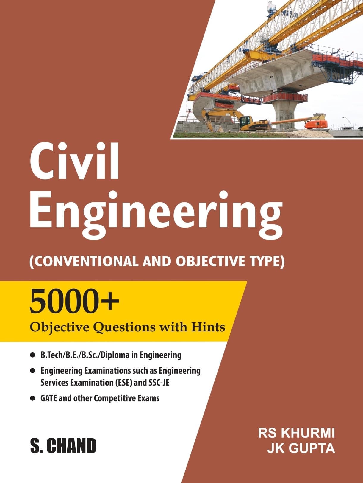S Chand CIVIL ENGINEERING: CONVENTIONAL AND OBJECTIVE TYPE