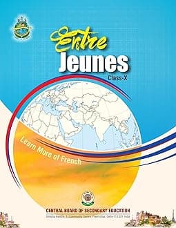 Entre Jeunes: French Book for CBSE Class 10