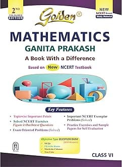 Golden Mathematics Study Material Based on NEW NCERT Ganita Prakash For Class 6 | For CBSE 2026 Exams |Summary | Solved Textual Questions | Sample Papers | Exam Oriented & Objective Type Question