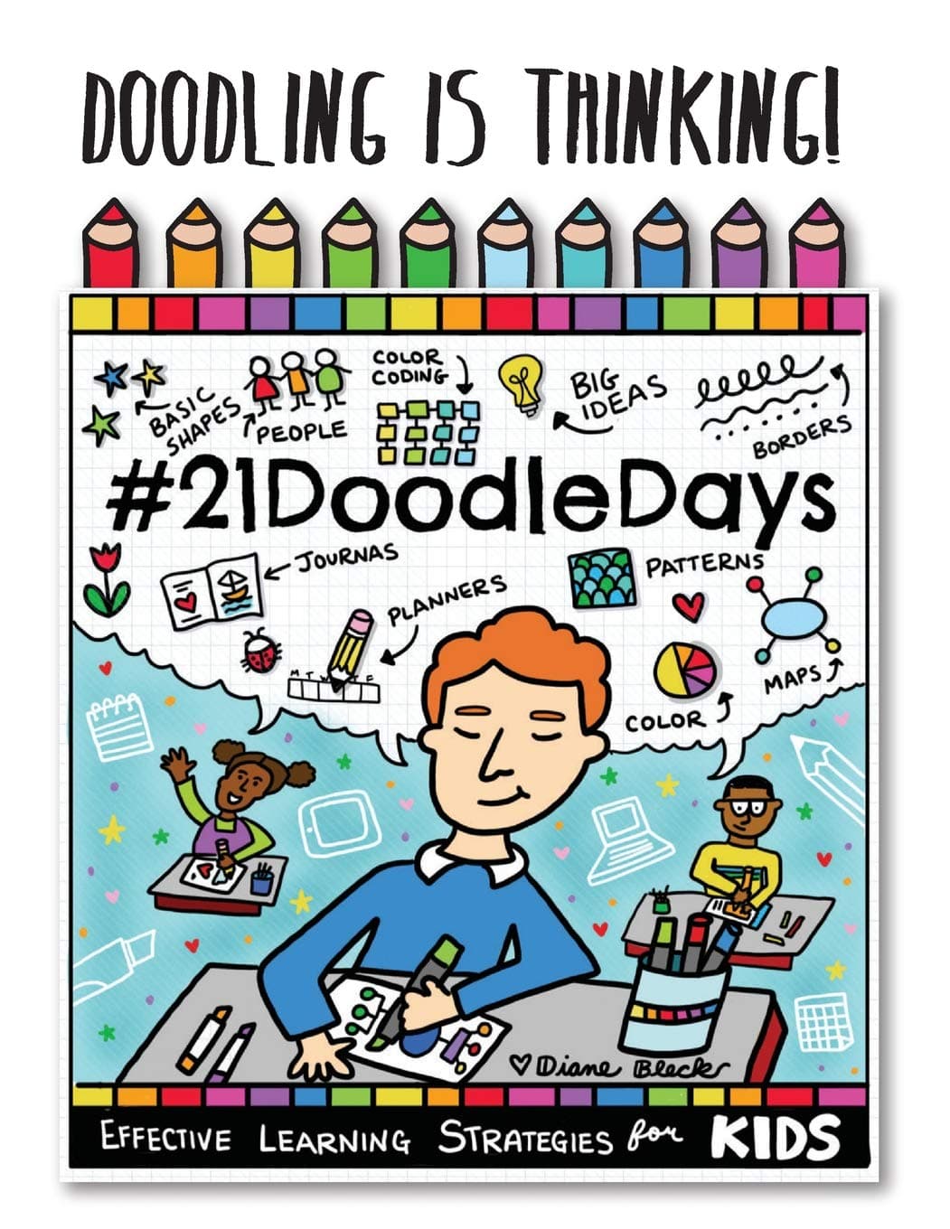 Doodling is Thinking!: 21 Doodle Days: A Visual Learning Workbook