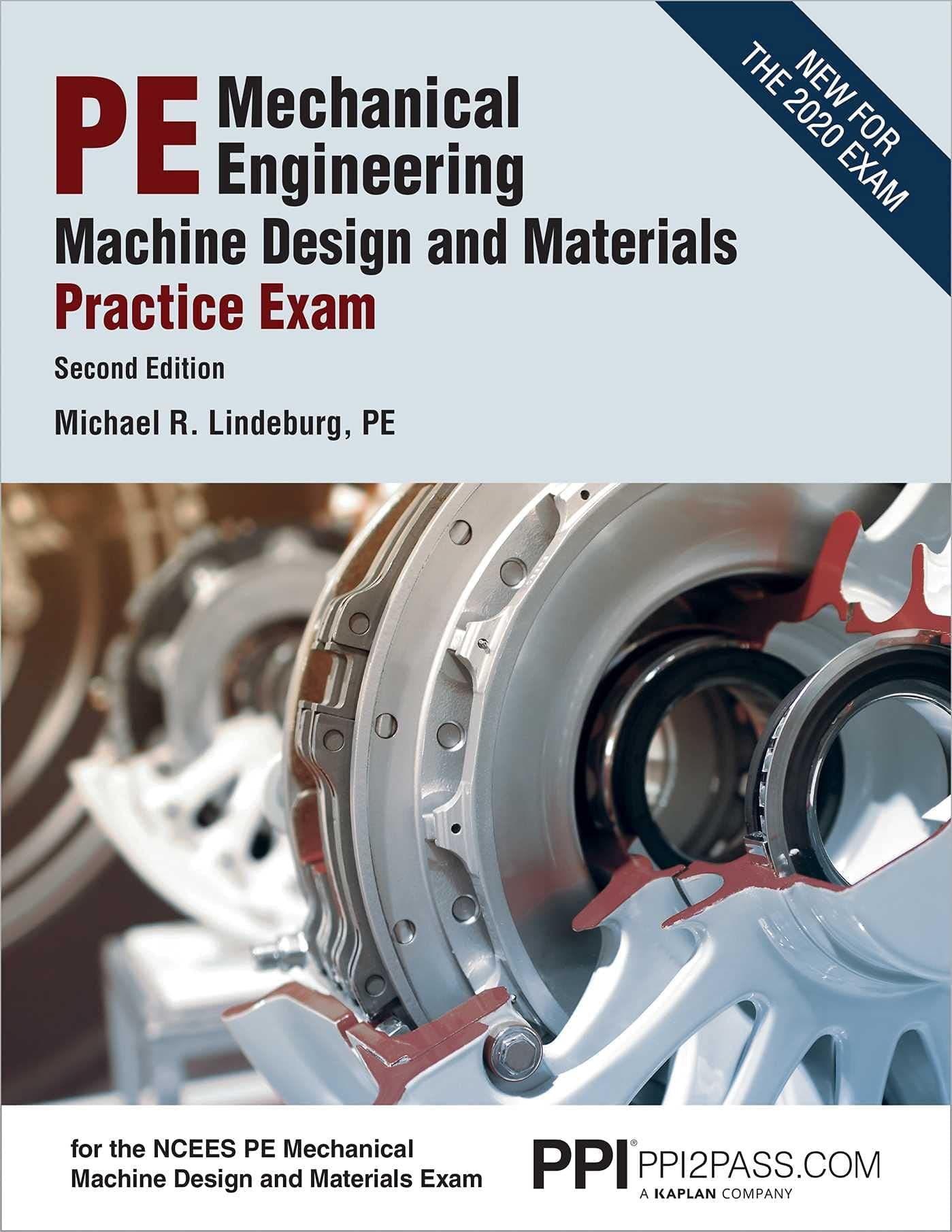 Ppi Pe Mechanical Engineering Machine Design and Materials Practice Exam, 2nd Edition - A Comprehensive Practice Exam for the Ncees Pe Mechanical Machine Design & Materials Exam