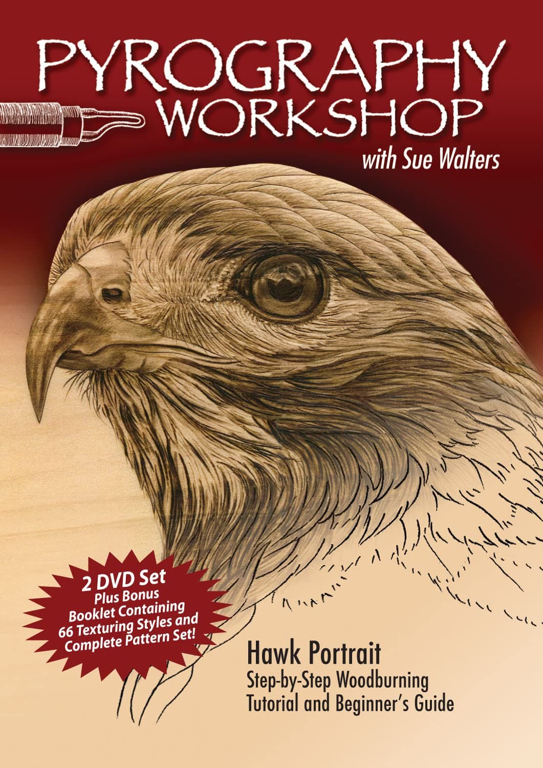 Pyrography Workshop with Sue Walters: Hawk Portrait Step-by-Step Woodburning Tutorial and Beginner's Guide (Fox Chapel Publishing) 2-DVD Set with 16-Page Booklet, Patterns, and Reference Photography