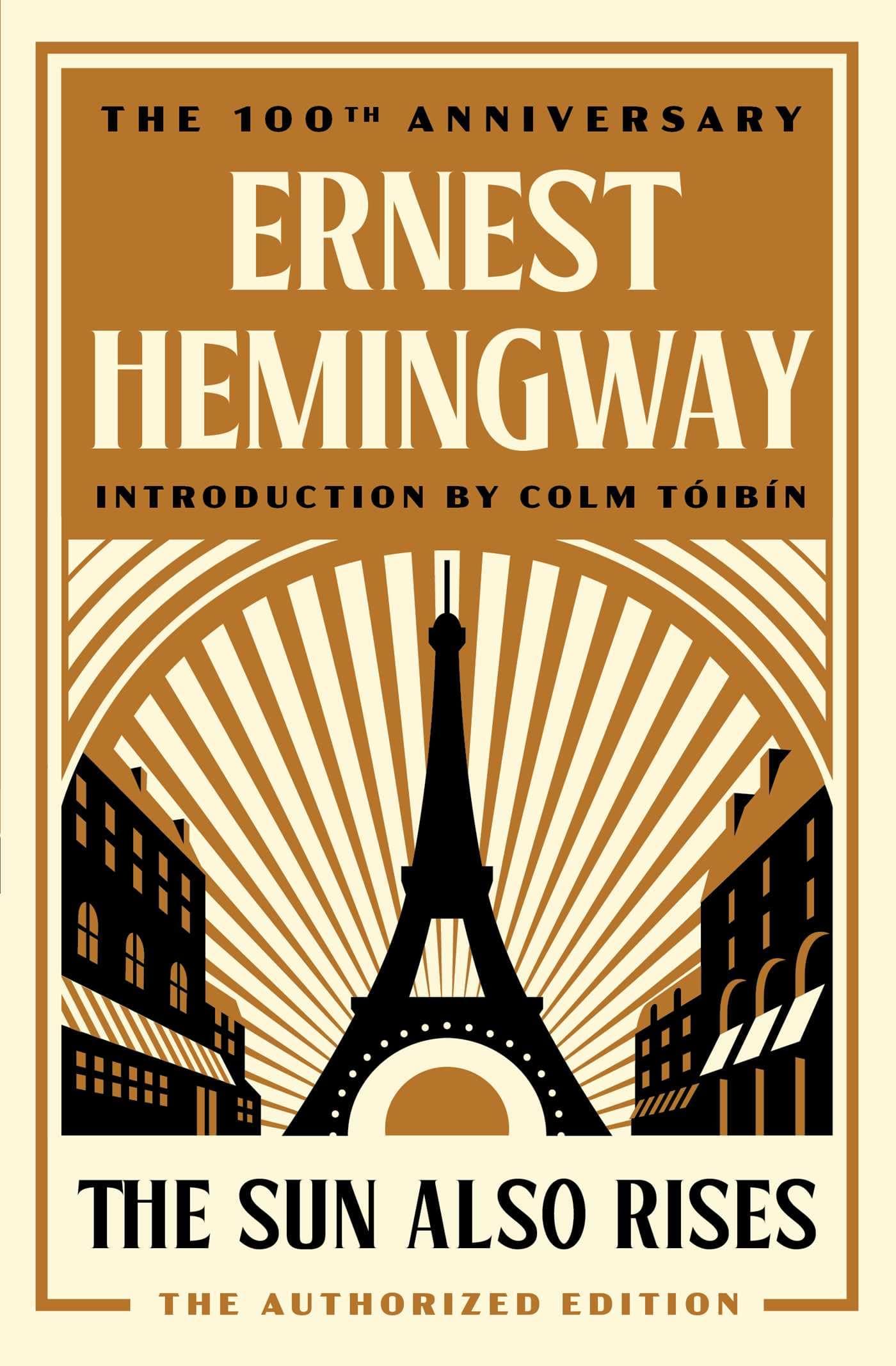 The Sun Also Rises: The Authorized Edition