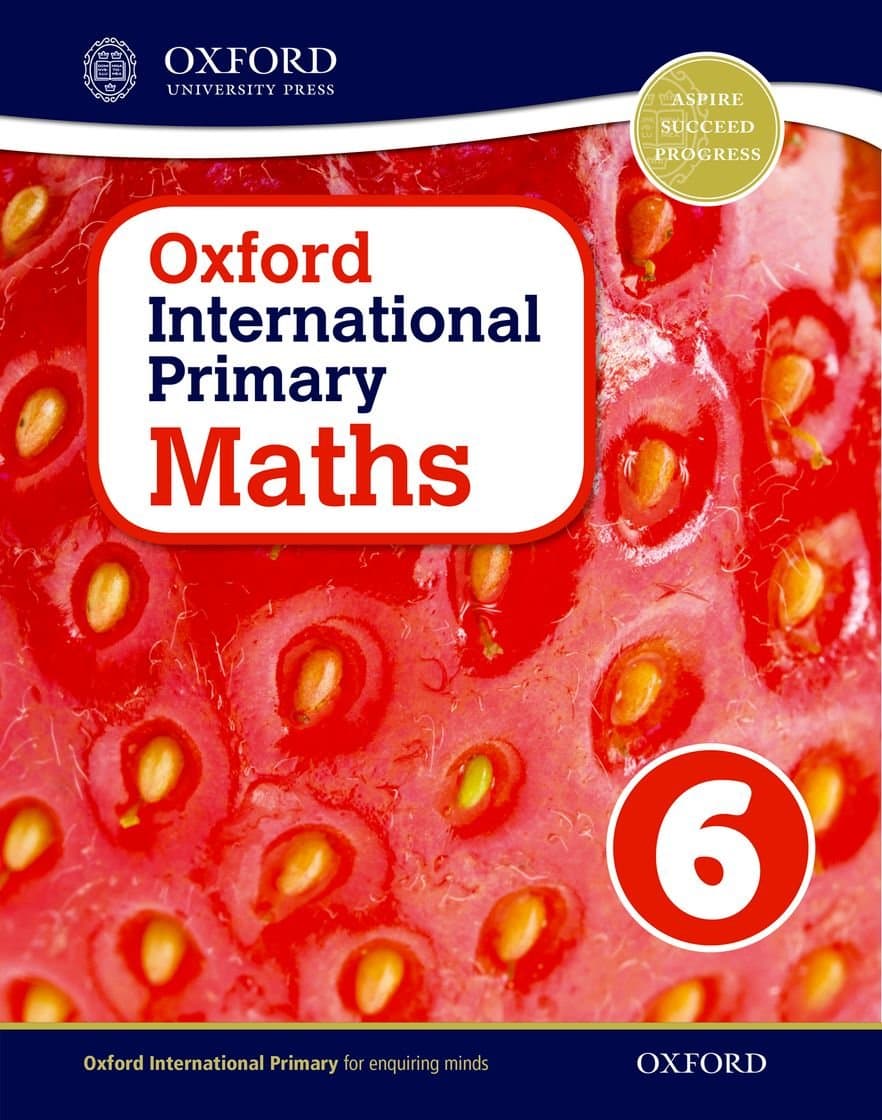 Oxford International Primary Maths Student Workbook 6: A Problem Solving Approach to Primary Maths