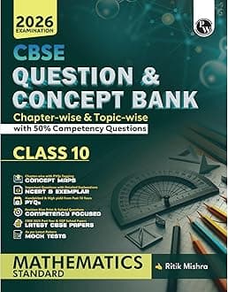 PW CBSE Question & Concept Bank (QCB) Class 10 Mathematics (Standard) Chapter-wise and Topic-wise Solved Questions For 2026 Exams with 50% Competency Based Question [Paperback] Ritik Mishra
