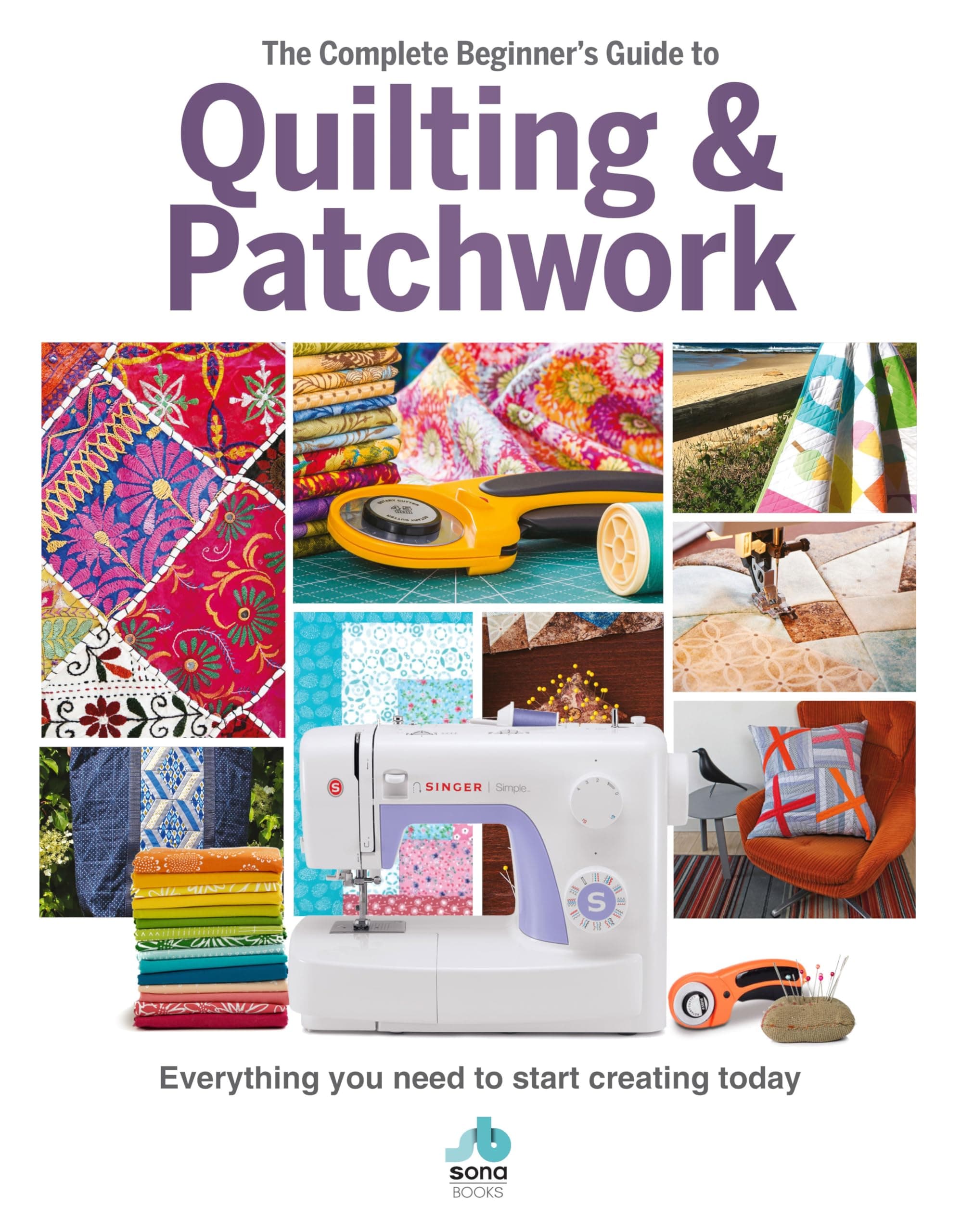 Sponsored Ad – The Complete Beginner's Guide to Quilting and Patchwork: Everything You Need to Start Creating Today: Everything you need to know to get started with Quilting and Patchwork