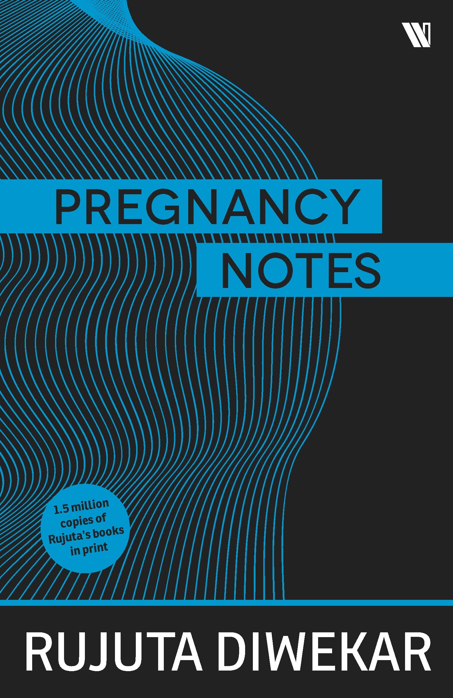 Pregnancy Notes: Before, During & After