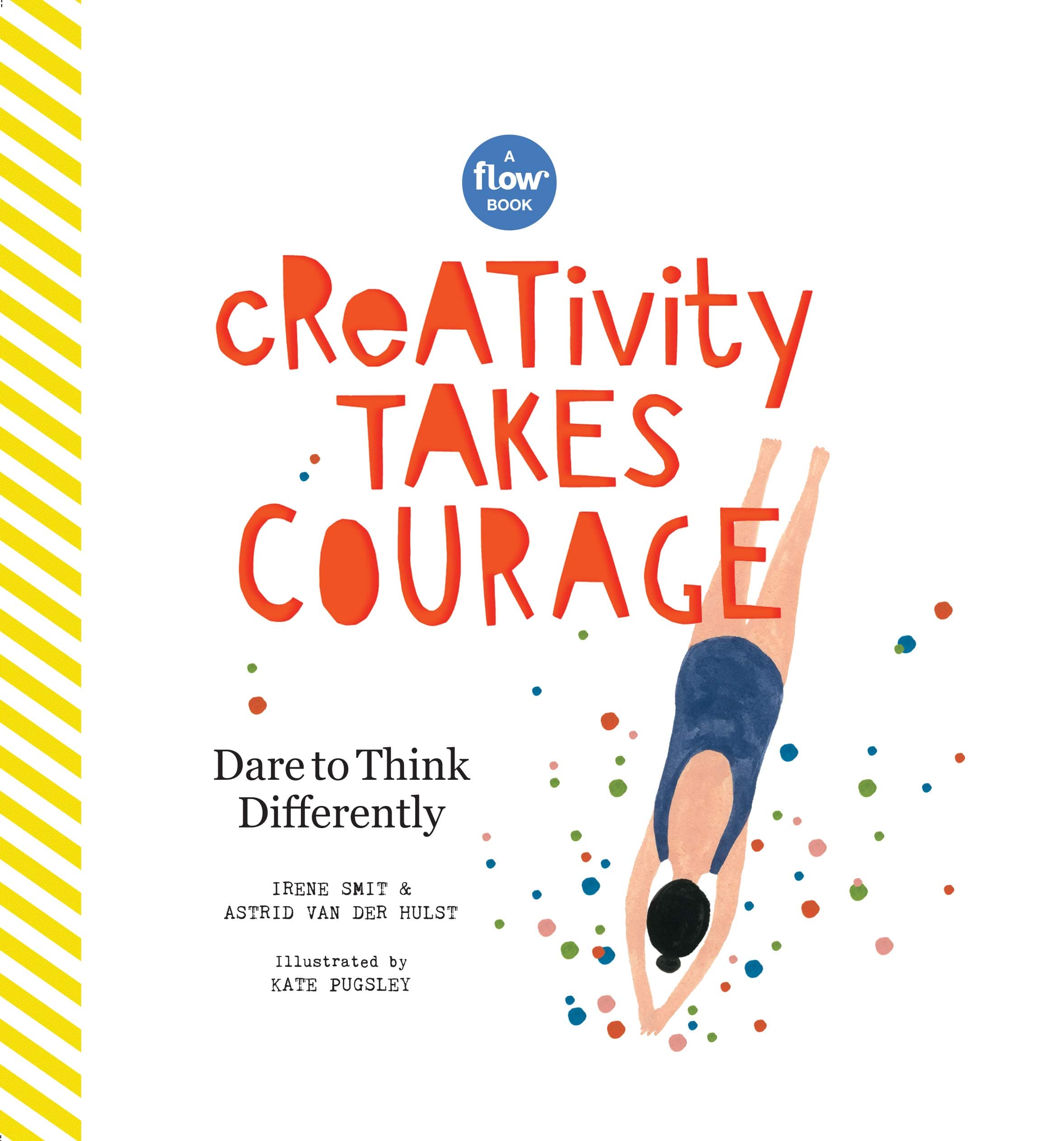 Workman Creativity Takes Courage: Dare to Think Differently