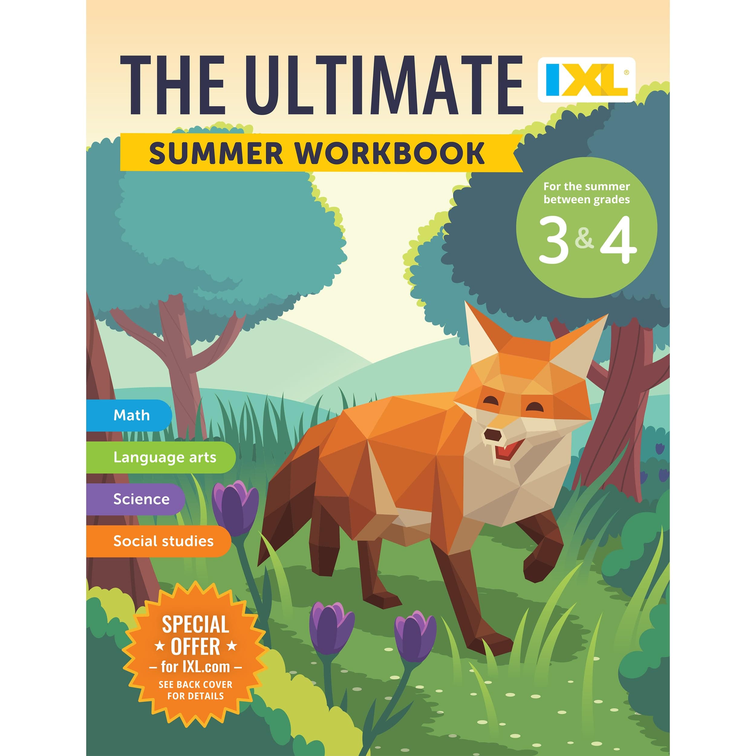 IXL Ultimate Summer 3rd to 4th Grade Workbook, Math, Reading Comprehension, Language Arts, Geography, Science, Social Studies, and Writing Practice for Kids (IXL Ultimate Summer Workbooks)