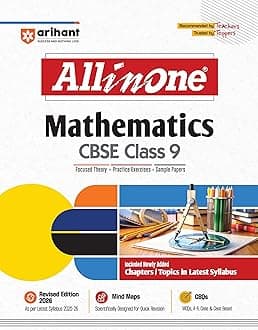 Arihant All in One Mathematics Class 9 for CBSE Exams 2025-26 | Revised Edition as per latest syllabus | Simplified Theory, All Types of Exam Pattern Questions, CBQs, Sample Question Papers, Mind Maps, Topic & Chapter Exercises, Activities