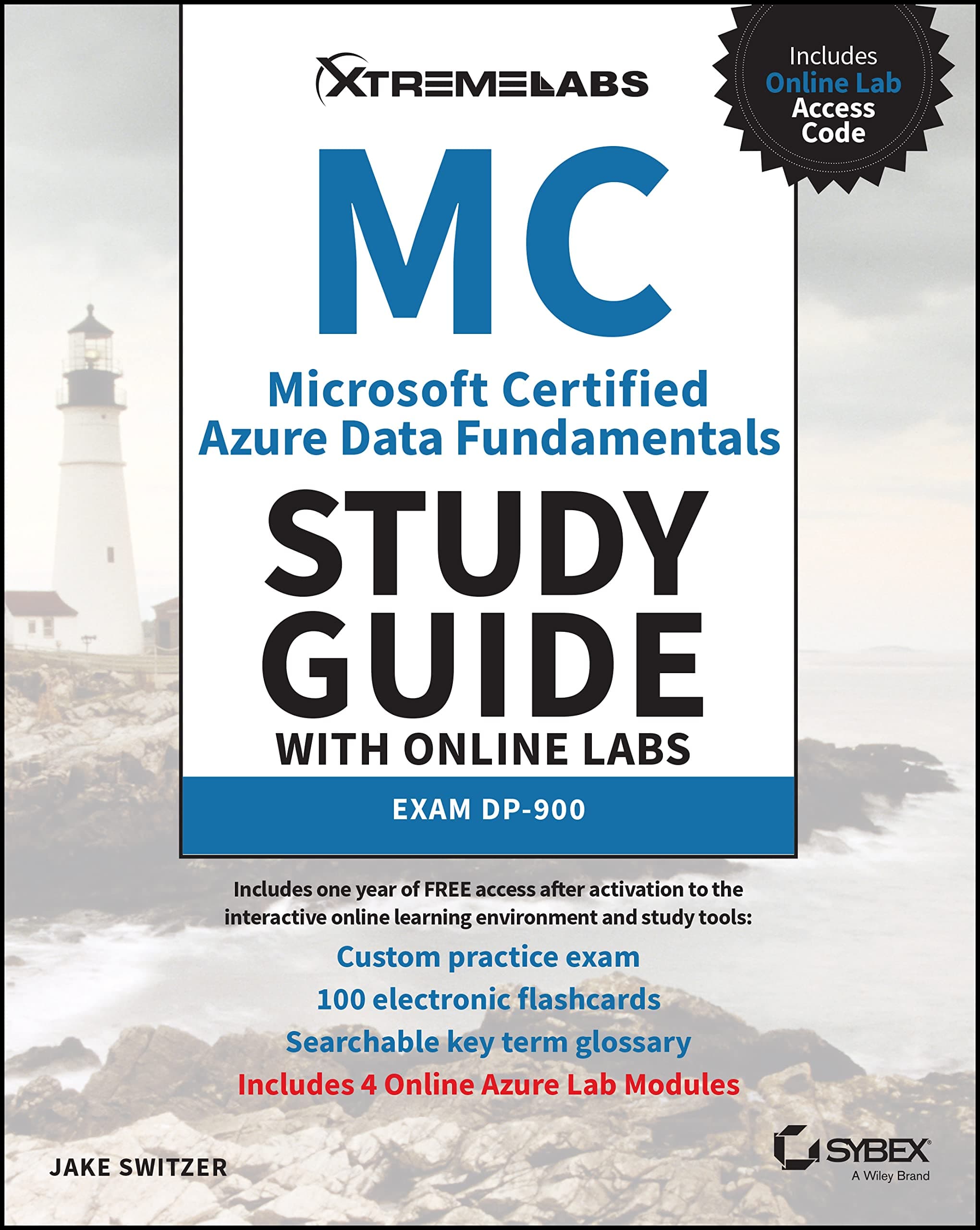 MC Microsoft Certified Azure Data Fundamentals Study Guide: Exam DP-900