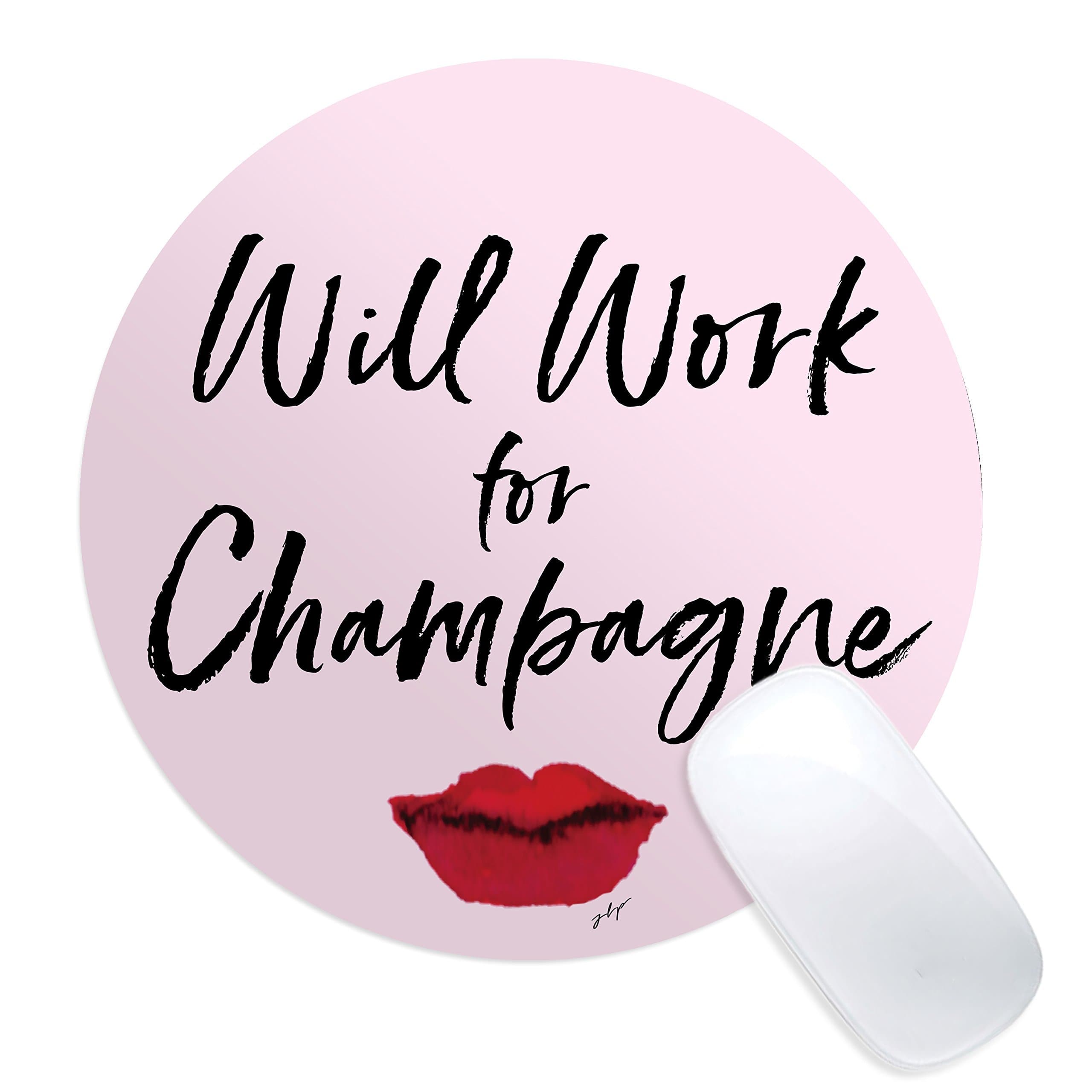 Pink Will Work for Champagne Mouse Pad