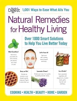 Natural Remedies for Healthy Living: Over 1000 Smart Solutions to Help You Live Better Today Paperback – March 1, 2012
