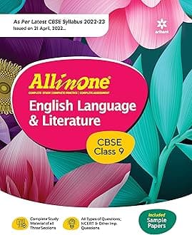 CBSE All In One English Language & Literature Class 9 2022-23 Edition (As per latest CBSE Syllabus issued on 21 April 2022)