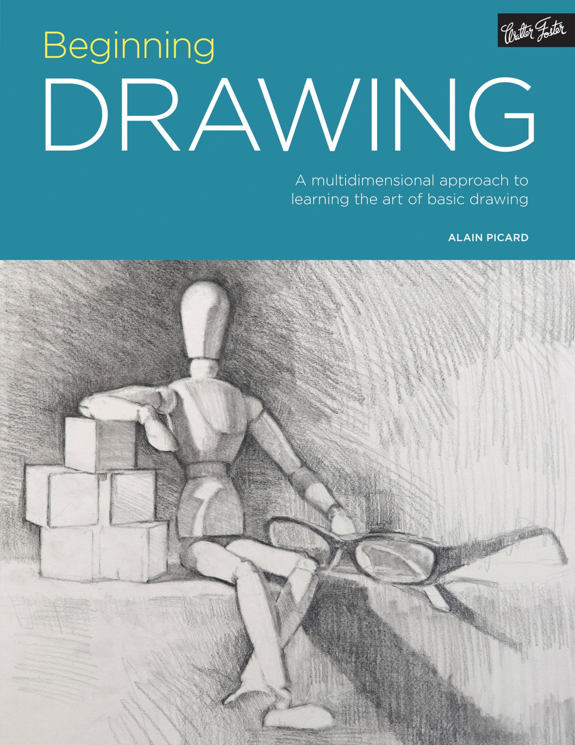 Beginning Drawing: A multidimensional approach to learning the art of basic drawing: 3 (Portfolio)