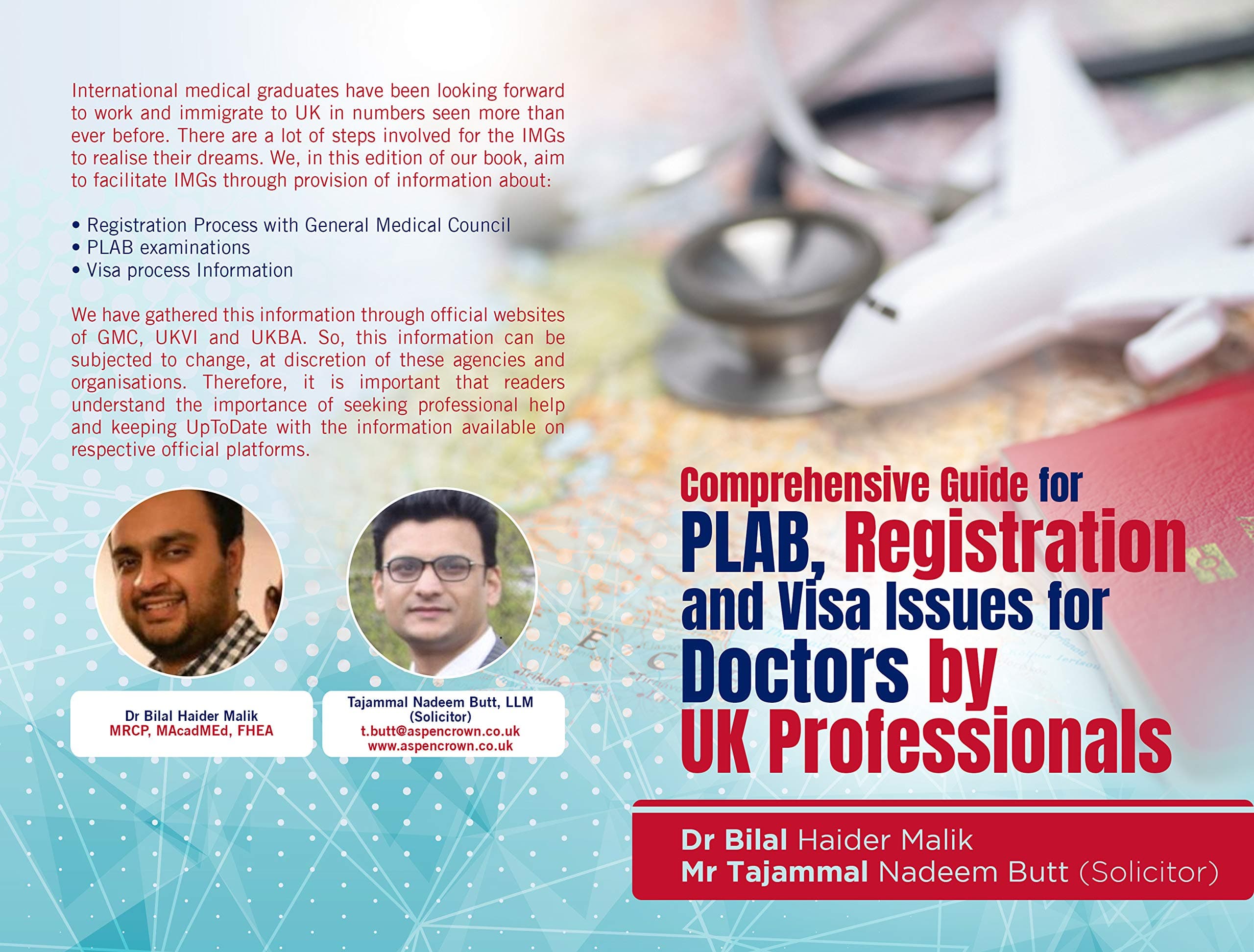 Comprehensive Guide for PLAB, Registration and Visa Issues for Doctors by UK Professionals. By Dr Bilal Haider Malik & Tajammal Nadeem Butt