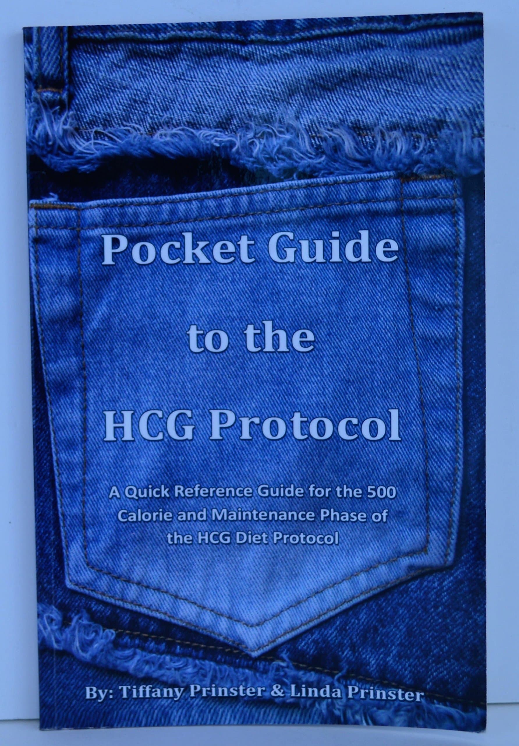 Pocket Guide to the HCG Protocol: Quick Reference Guide for the 500 Calorie and Maintenance Phase of the HCG Diet Protocol