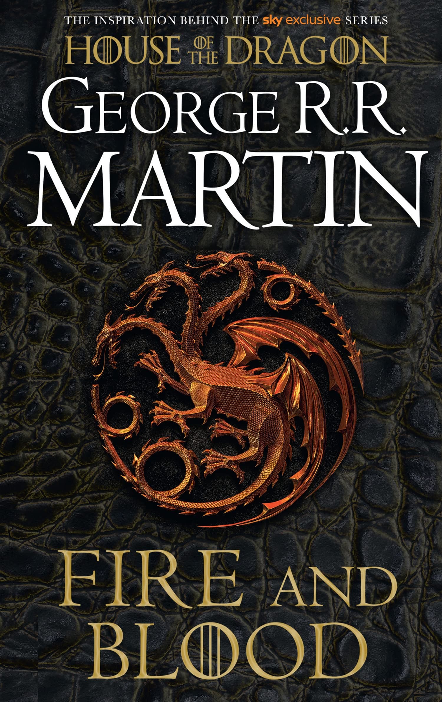 Fire and Blood: The Inspiration for Hbo's House of the Dragon