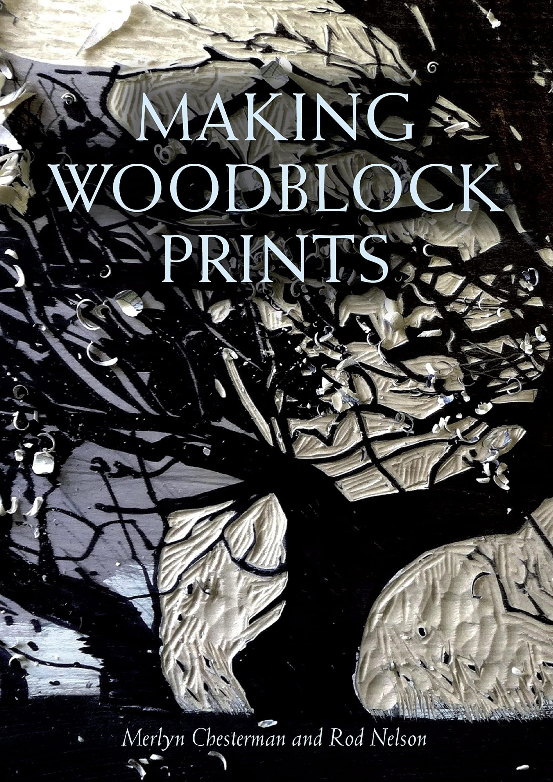 Making Woodblock Prints Kindle Edition