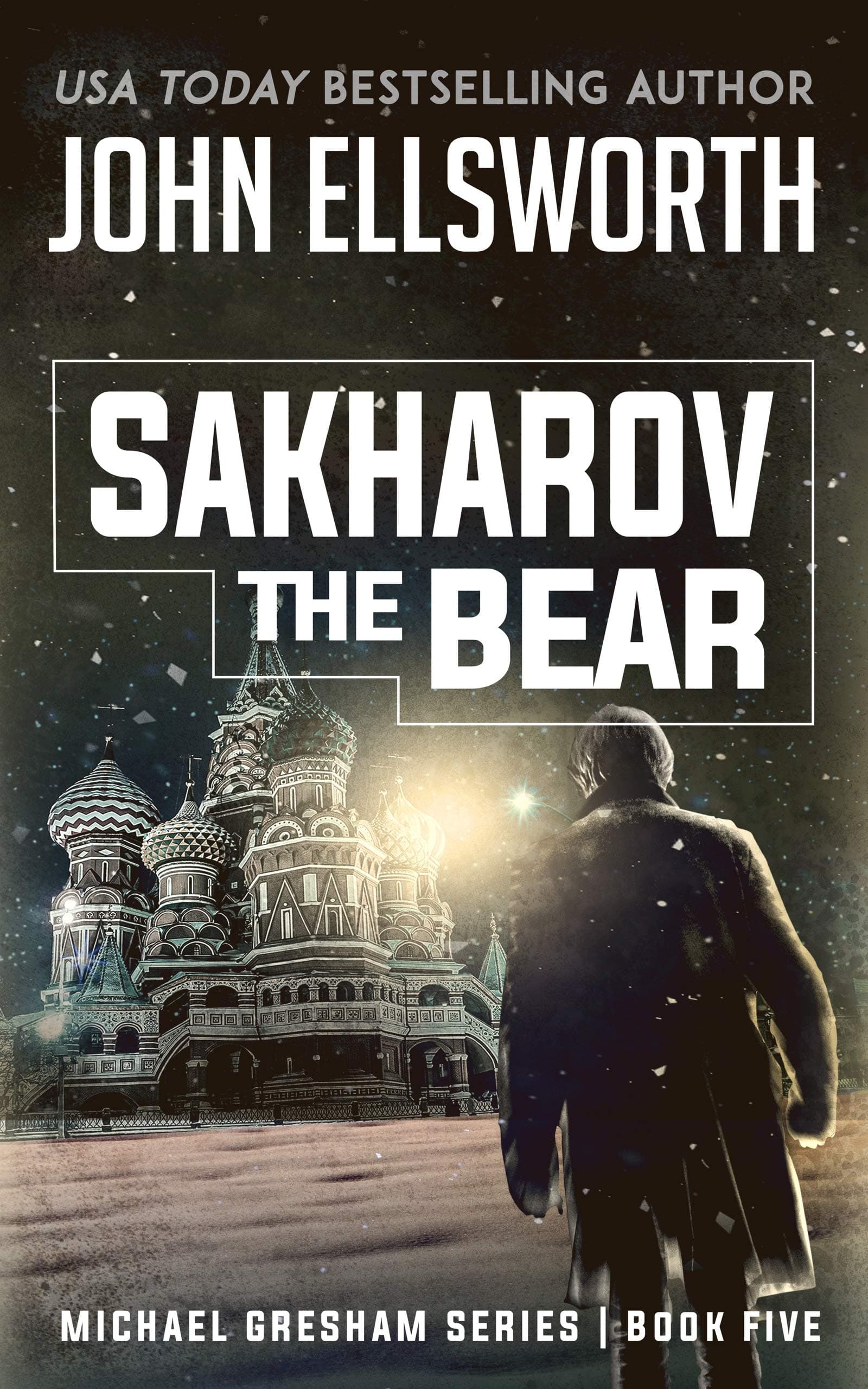Sakharov the Bear (Michael Gresham Thrillers)