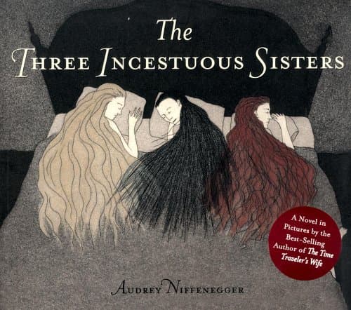 The Three Incestuous Sisters