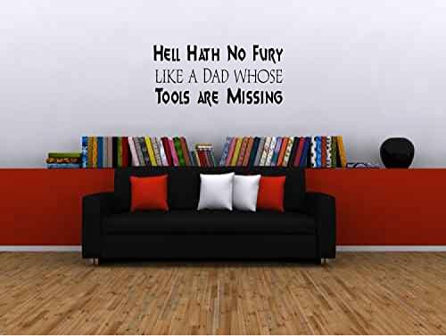 Hell Hath No Fury Like a Dad Whose Tools Are Missing Vinyl Wall Words Decal Sticker By LKS Trading Post