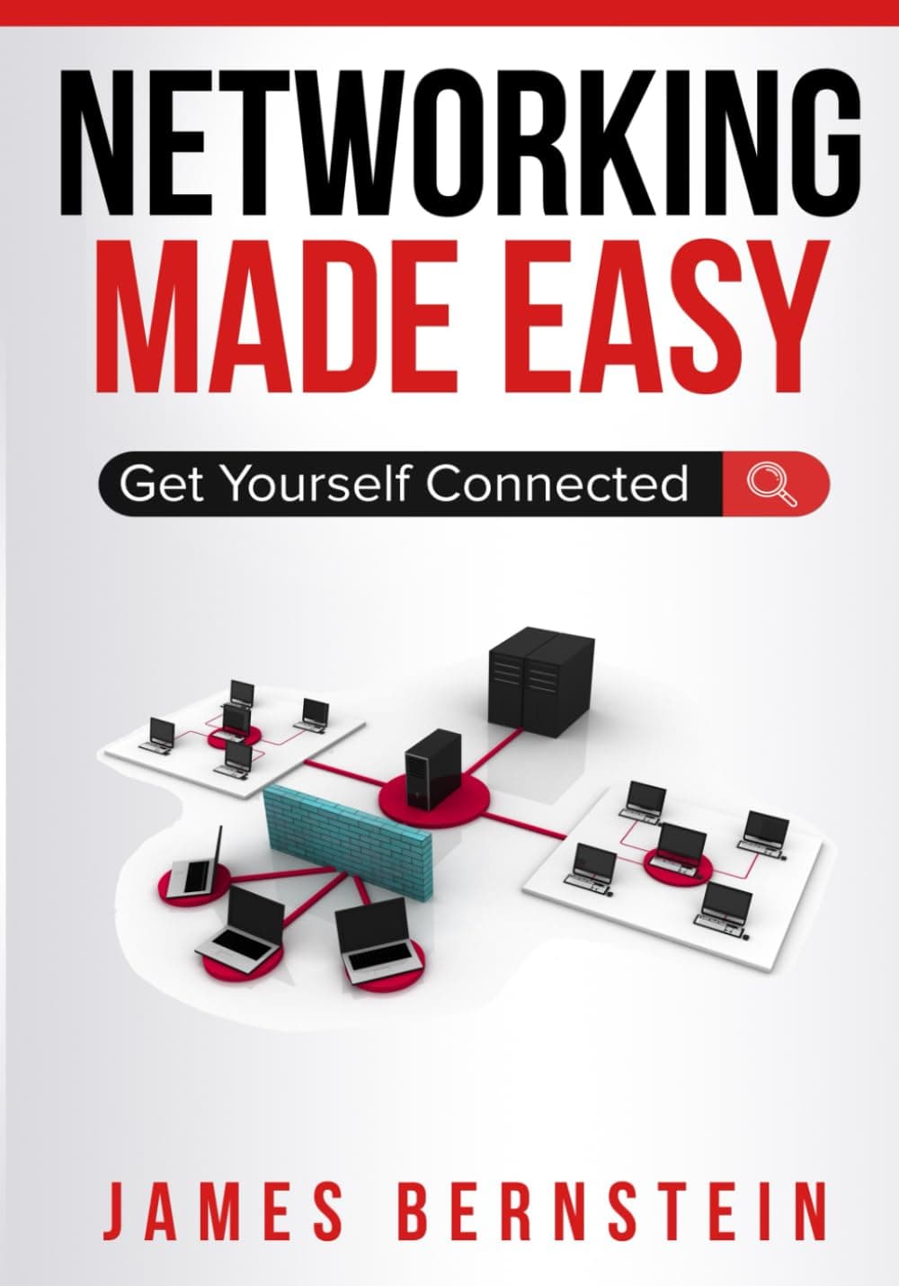 Networking Made Easy: Get Yourself Connected Paperback – September 2, 2018