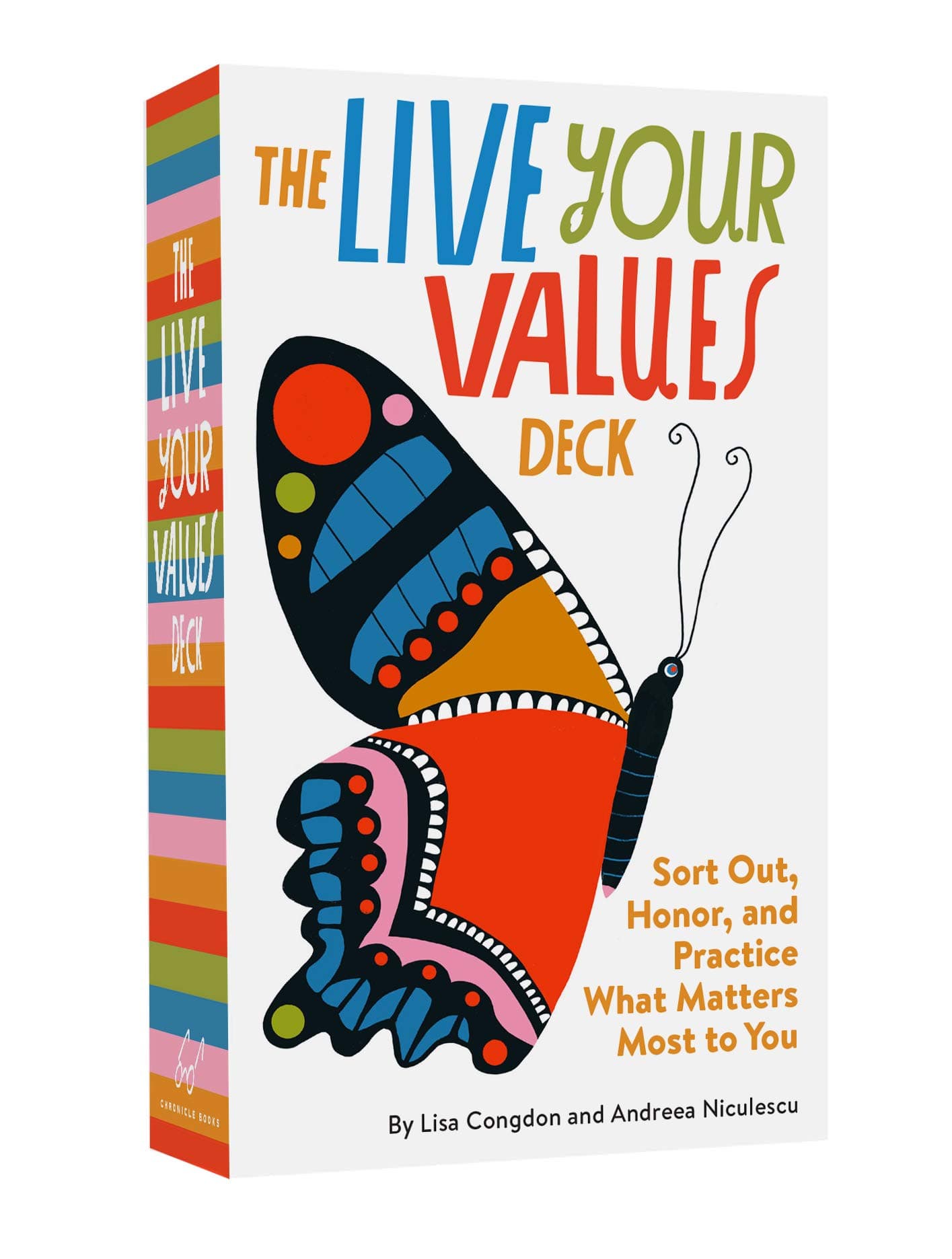 The Live Your Values Deck: Sort Out, Honor, and Practice What Matters Most to